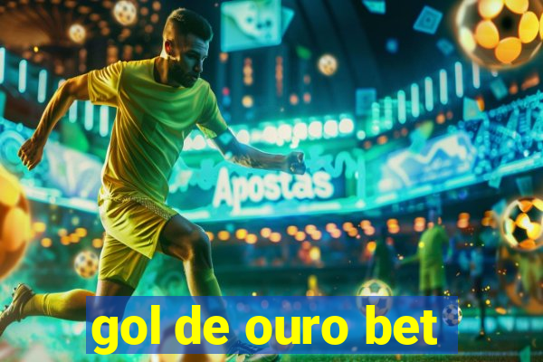 gol de ouro bet